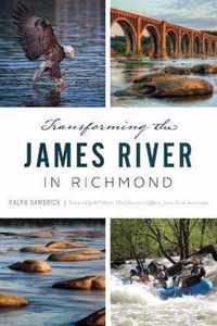 Transforming the James River in Richmond