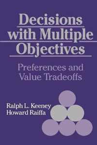 Decisions with Multiple Objectives