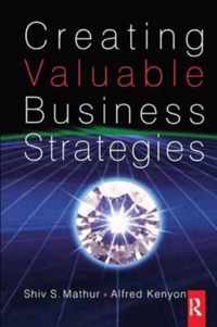 Creating Valuable Business Strategies