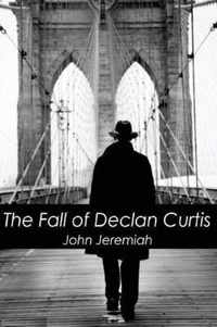 The Fall of Declan Curtis