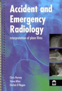 Accident and Emergency Radiology