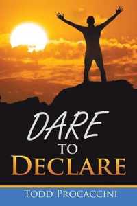 Dare to Declare