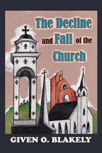 The Decline and Fall of the Church