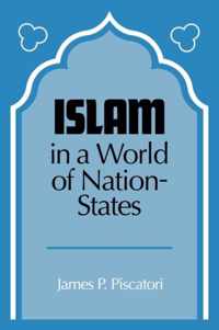 Islam in a World of Nation-States