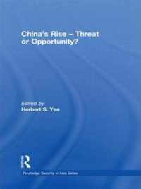 China's Rise - Threat or Opportunity?