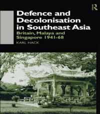 Defence and Decolonisation in South-East Asia