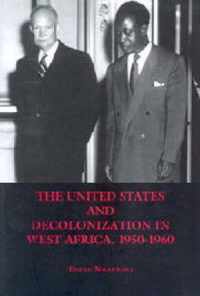 The United States and Decolonization in West Africa, 1950-1960