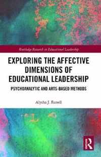 Exploring the Affective Dimensions of Educational Leadership