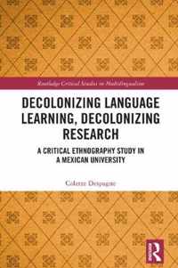 Decolonizing Language Learning, Decolonizing Research