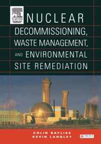 Nuclear Decommissioning, Waste Management, and Environmental Site Remediation