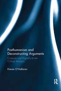 Posthumanism and Deconstructing Arguments