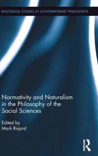 Normativity and Naturalism in the Philosophy of the Social Sciences