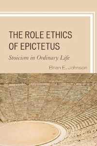 The Role Ethics of Epictetus