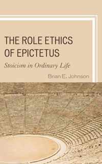 The Role Ethics of Epictetus