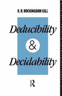 Deducibility and Decidability