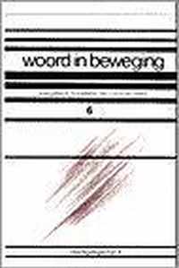 Woord in beweging 6 ? veertigdagentijd 2