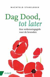 Dag dood, tot later