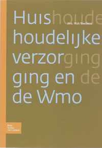 Huishoudelijke Verzorging En de Wmo