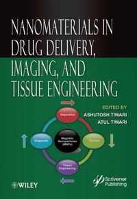 Nanomaterials In Drug Delivery, Imaging, And Tissue Engineer