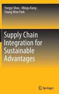 Supply Chain Integration for Sustainable Advantages