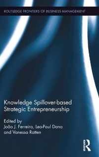 Knowledge Spillover-Based Strategic Entrepreneurship