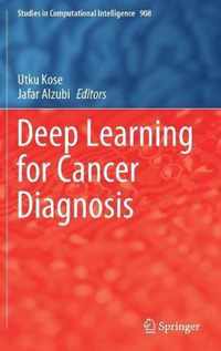 Deep Learning for Cancer Diagnosis