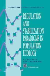 Regulation and Stabilization Paradigms in Population Ecology