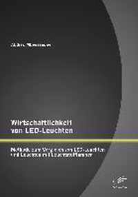 Wirtschaftlichkeit von LED-Leuchten