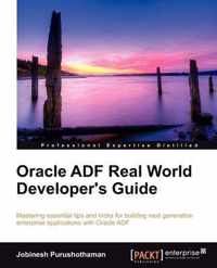 Oracle ADF Real World Developer's Guide