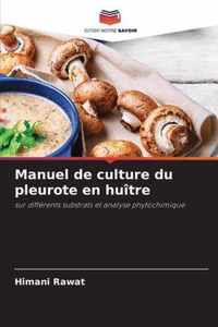 Manuel de culture du pleurote en huitre