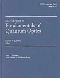 Selected Papers on Fundamentals of Quantum Optics