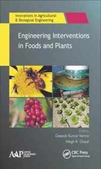 Engineering Interventions in Foods and Plants