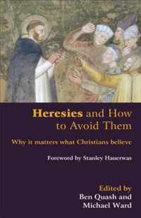 Heresies and How to Avoid Them