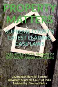 'Property Matters' Supreme Court's Latest Leading Case Laws