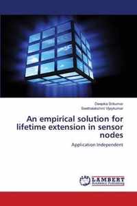 An empirical solution for lifetime extension in sensor nodes