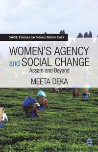 Women's Agency and Social Change: Assam and Beyond