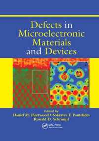 Defects in Microelectronic Materials and Devices