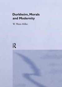 Durkheim, Morals and Modernity