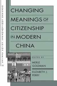 Changing Meanings of Citizenship in Modern China