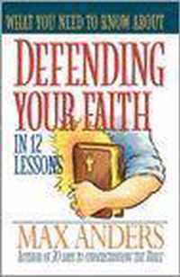 Defending Your Faith