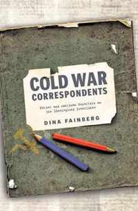 Cold War Correspondents