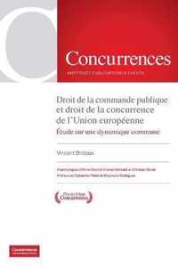 Droit de la commande publique et droit de la concurrence de l'Union europeenne