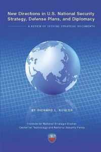 New Directions in U.S. National Security Strategy, Defense Plans, and Diplomacy