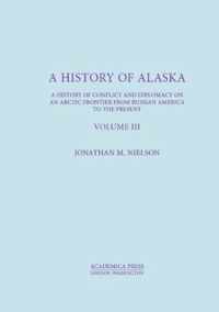 A History of Alaska, Volume III