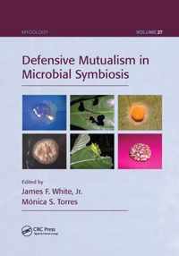 Defensive Mutualism in Microbial Symbiosis