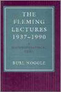 The Fleming Lectures, 1937-1990