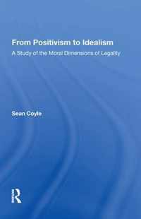 From Positivism to Idealism