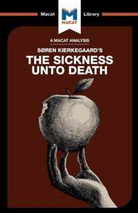 An Analysis of Soren Kierkegaard's The Sickness Unto Death