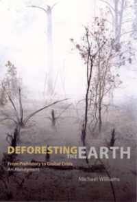 Deforesting the Earth - From Prehistory to Global Crisis, An Abridgment