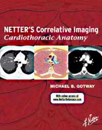 Netter'S Correlative Imaging: Cardiothoracic Anatomy